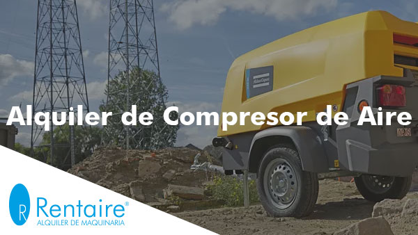 Alquiler de compresor de aire en Rentaire