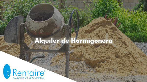 Alquiler de hormigonera