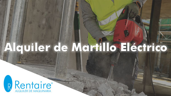 Alquiler de martillo eléctrico Hilti